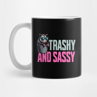 Trashy And Sassy Mug